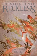 Cover: Reckless IV: The Silver Tracks - Pushkin Children's Books