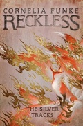 Cover: Reckless IV: The Silver Tracks - Pushkin Children's Books