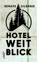 Cover: Hotel Weitblick - Kremayr & Scheriau