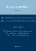 Cover: Die Musik der Engel in ihrer Bedeutung f&uuml;r Musik und Musikanschauung des 13. bis 16. Jahrhunderts - Georg Olms Verlag