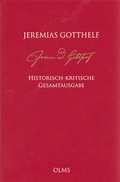 Cover: Jeremias Gotthelf: Historisch-kritische Gesamtausgabe (HKG) - Georg Olms Verlag