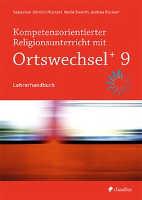 Abbildung von: Kompetenzorientierter Religionsunterricht mit Ortswechsel PLUS 9 - Claudius