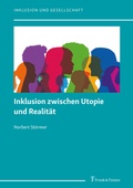Cover: Inklusion zwischen Utopie und Realit&auml;t - Frank & Timme