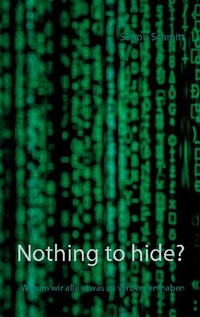 Abbildung von: Nothing to hide? - BoD - Books on Demand