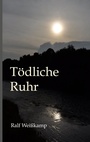 Cover: Tödliche Ruhr - BoD - Books on Demand