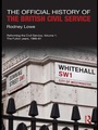 Cover: The Official History of the British Civil Service - Routledge