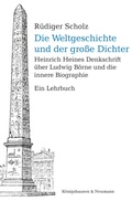 Cover: Die Weltgeschichte und der gro&szlig;e Dichter - K&ouml;nigshausen & Neumann
