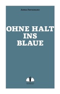 Cover: Ohne Halt ins Blaue - nonsolo Verlag