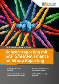 Abbildung von: Konzernreporting mit SAP S/4HANA Finance for Group Reporting - Espresso Tutorials