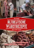 Cover: Altdeutsche Wurstrezepte - Triegel, Peggy