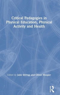 Abbildung von: Critical Pedagogies in Physical Education, Physical Activity and Health - Routledge