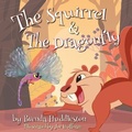 Cover: The Squirrel & The Dragonfly - Brenda Wilson Huddleston