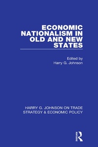 Abbildung von: Economic Nationalism in Old and New States - Routledge