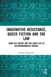 Abbildung von: Imaginative Resistance, Queer Fiction and the Law - Routledge