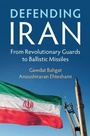 Cover: Defending Iran - Cambridge University Press