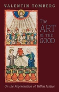 Cover: The Art of the Good - Angelico Press