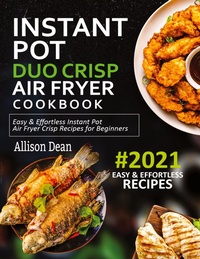 Abbildung von: Instant Pot Duo Crisp Air Fryer Cookbook #2021 - Empire Publishers