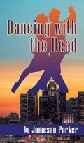 Cover: Dancing with the Dead (hardback) - BEARMANOR MEDIA