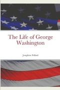 Cover: The Life of George Washington - Lulu.com