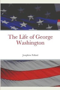 Enlarge image Cover: The Life of George Washington - Lulu.com