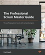 Cover: The Professional Scrum Master Guide - Packt Publishing