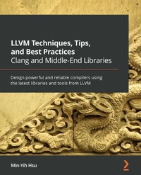 Abbildung von: LLVM Techniques, Tips, and Best Practices Clang and Middle-End Libraries - De Gruyter