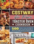 Cover: COSTWAY Air Fryer Toaster Oven Cookbook - Mark Savage