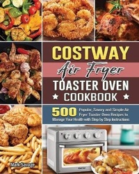 Abbildung von: COSTWAY Air Fryer Toaster Oven Cookbook - Mark Savage