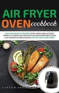 Cover: Air Fryer Oven Cookbook - Charlie Creative Lab