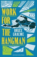 Cover: Work for the Hangman - Moonstone Press