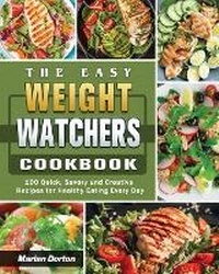 Abbildung von: The Easy Weight Watchers Cookbook - Marian Dorton