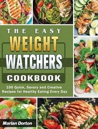 Abbildung von: The Easy Weight Watchers Cookbook - Marian Dorton