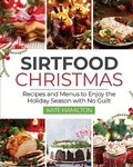 Cover: Sirtfood Christmas - Alpha PhoenixPublishing Ltd.