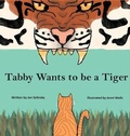 Cover: Tabby Wants to be a Tiger - Pen It! Publications, LLC
