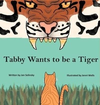 Enlarge image Cover: Tabby Wants to be a Tiger - Pen It! Publications, LLC