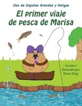 Cover: El primer viaje de pesca de Marisa - Pen It! Publications, LLC