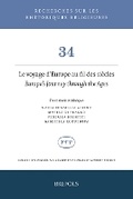 Cover: Le Voyage d'Europe Au Fil Des Siecles - Europa's Journey Through the Ages - Brepols N.V.