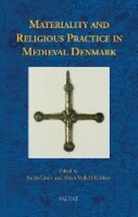 Enlarge image Cover: Materiality and Religious Practice in Medieval Denmark - Brepols N.V.