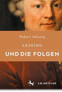 Enlarge image Cover: Lessing und die Folgen - J.B. Metzler