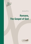 Cover: Romans, the Gospel of God - Pontificio Istituto Biblico