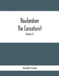 Cover: Rowlandson The Caricaturist - ALPHA EDITION
