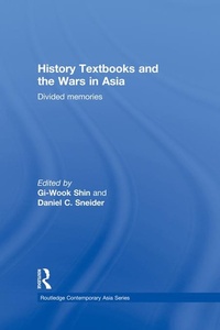 Enlarge image Cover: History Textbooks and the Wars in Asia - Routledge
