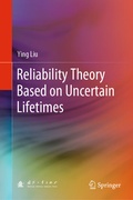 Cover: Reliability Theory Based on Uncertain Lifetimes - Springer