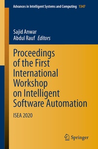 Enlarge image Cover: Proceedings of the First International Workshop on Intelligent Software Automation - Springer