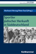 Cover: Sportler j&uuml;discher Herkunft in S&uuml;ddeutschland - Kohlhammer