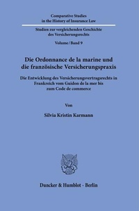 Abbildung von: Die Ordonnance de la marine und die französische Versicherungspraxis. - Duncker & Humblot