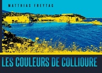 Abbildung von: Les couleurs de Collioure - BoD - Books on Demand