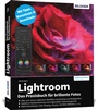 Cover: Lightroom - Das Praxisbuch für brillante Fotos - BILDNER Verlag
