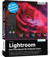 Abbildung von: Lightroom - Das Praxisbuch für brillante Fotos - BILDNER Verlag