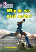 Cover: Why do we need maths? - Collins